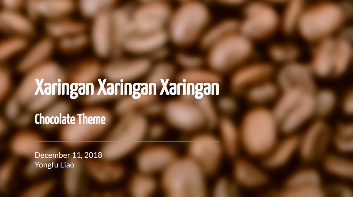 Xaringan Chocolate